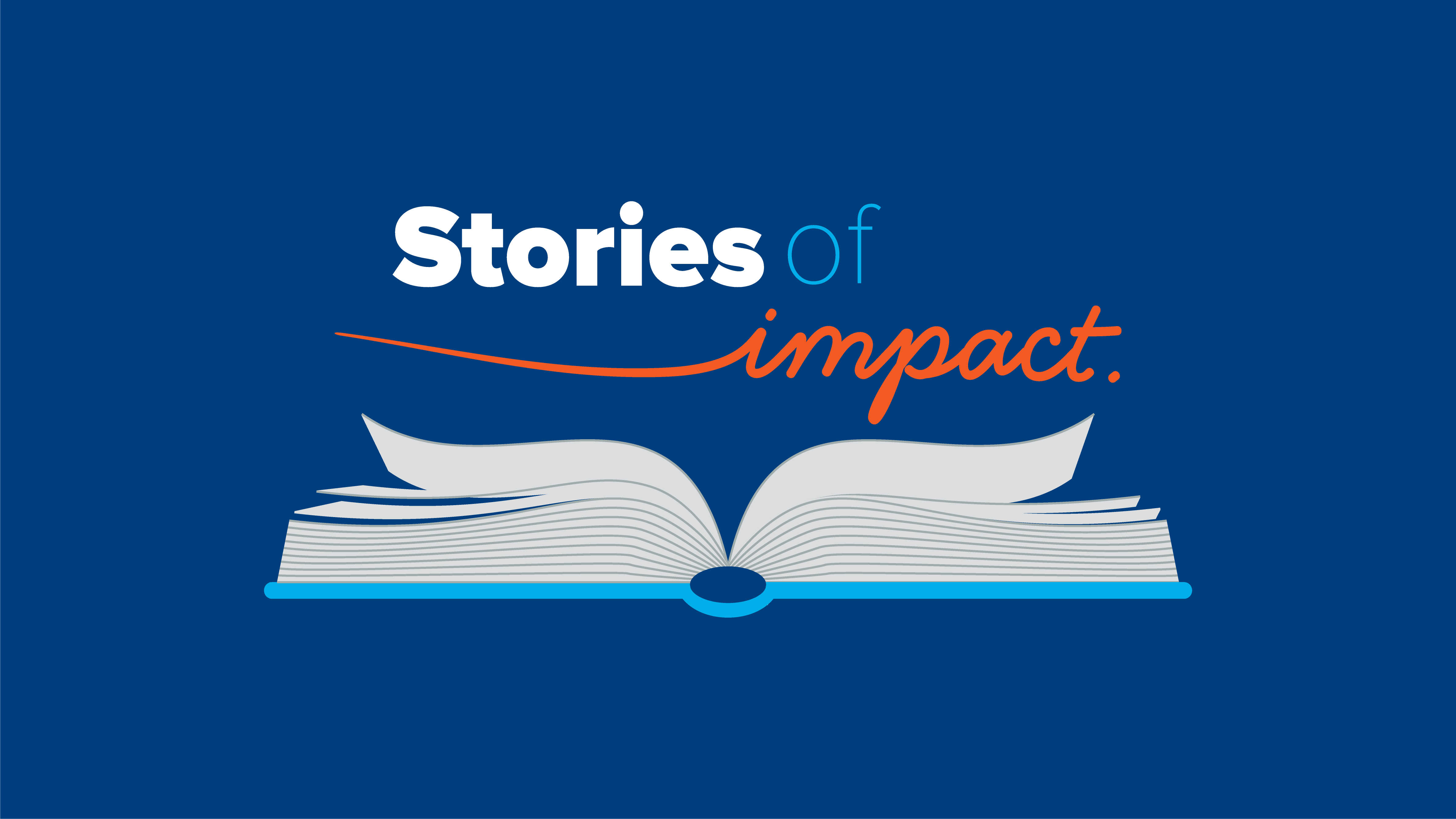 STORIES OF IMPACT